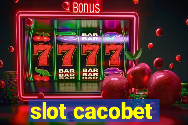 slot cacobet